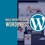A Beginner's Guide to Building a Wordpress Website in 2023